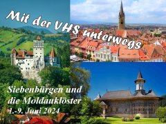 Mit der VHS unterwegs: Siebenbürgen und die Moldauklöster