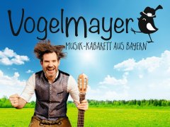 „20 Jahre Vogelmayer“ - der bayerische Musik-Kabarettist präsentiert seine neue Tour